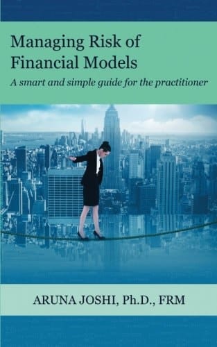 Managing Risk of Financial Models A Smart and Simple Guide for the Practitioner