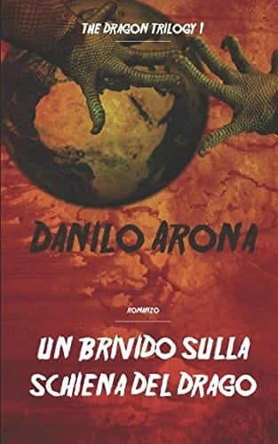 Un Brivido Sulla Schiena Del Drago The Dragon Trilogy 1