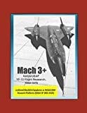 Mach 3+: NASA/USAF YF-12 Flight Research, 1969-1979, Lockheed Blackbird Spyplanes As NASA/USAF Research Platforms (NASA SP-2001-4525)