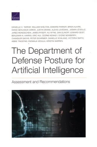 The Department of Defense Posture for Artificial Intelligence Assessment and Recommendations