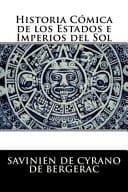Historia Comica de Los Estados e Imperios Del Sol (Spanish Edition)