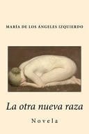 La Otra Nueva Raza Novela