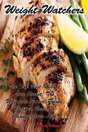 Weight Watchers The Top Best Weight Loss Secret the Ultimate Smart Points Recipes Sure to Change Your Life