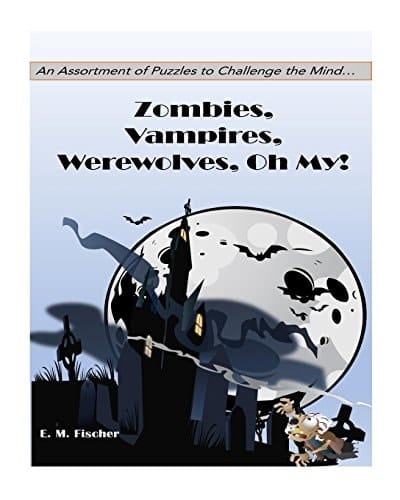 Zombies, Vampires, Werewolves Oh My! Puzzles