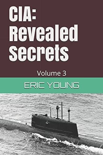 CIA: Revealed Secrets Volume 3