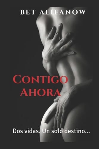 Contigo Ahora Un Amor Que Supera Las Dificultades...