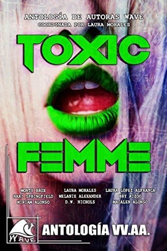 Toxic Femme Antología de Autoras Wave