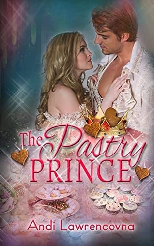 The Pastry Prince A Ginger and Spice Short Story