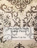 Delayed Action Large Print