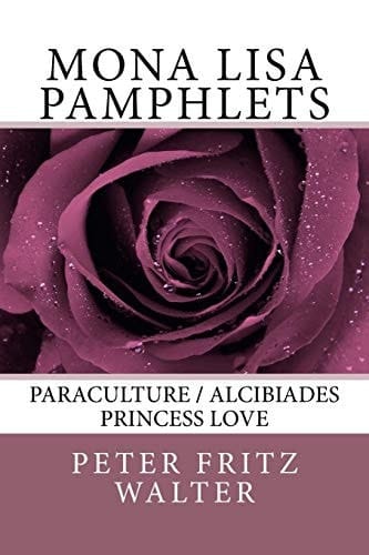 Mona Lisa Pamphlets Paraculture / Alcibiades / Princess Love