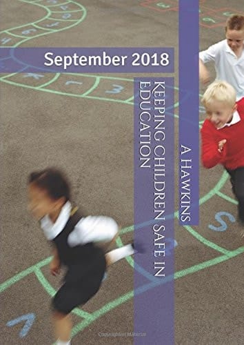 Keeping Children Safe in Education September 2018