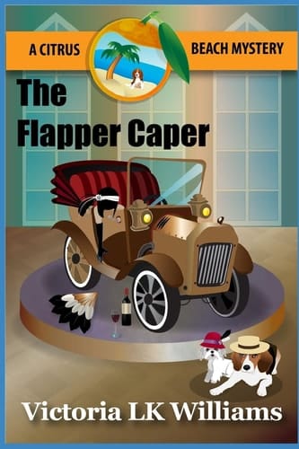The Flapper Caper A Citrus Beach Mystery