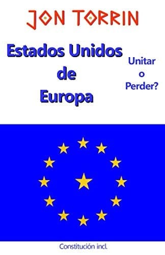 Estados Unidos de Europa - Unitar o Perder?