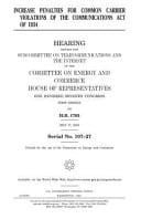 Increase Penalties for Common Carrier Violations of the Communications Act Of 1934