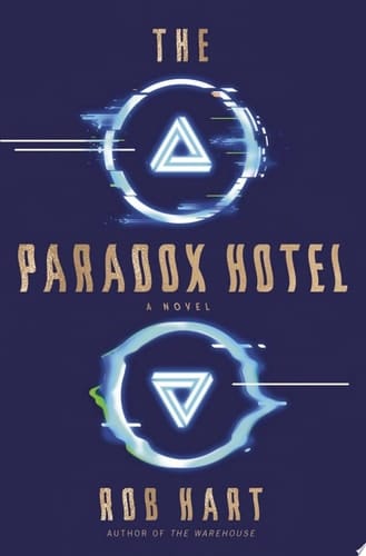 The Paradox Hotel A Novel