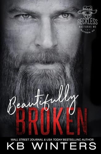 Beautifully Broken Reckless Bastards MC