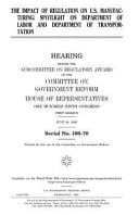 The Impact of Regulation on U.S. Manufacturing Spotlight on Department of Labor and Department of Transportation