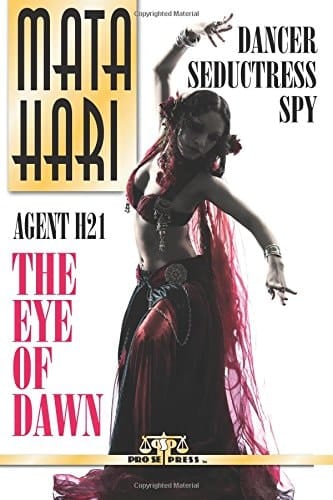 Mata Hari Agent H21 - The Eye of Dawn