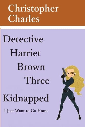 Detective Harriet Brown Three