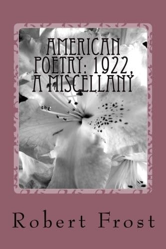 American Poetry: 1922, a Miscellany