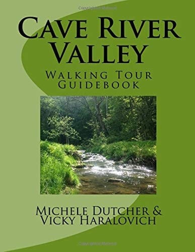 Cave River Valley Walking Tour Guidebook