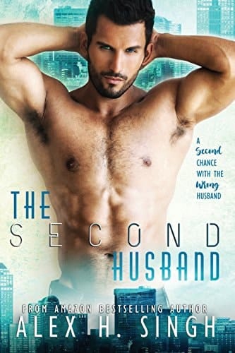 The Second Husband A Second Chance With The Wrong Husband...