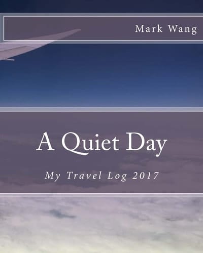 A Quiet Day My Travel Log 2017