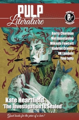 Pulp Literature Autumn 2024 Issue 44