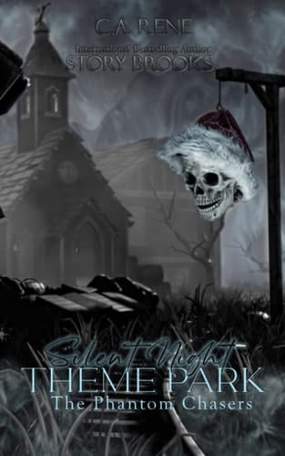 Silent Night Theme Park The Phantom Chasers Book 2
