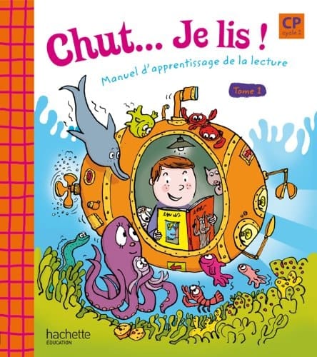 Chut... Je lis ! CP méthode de lecture