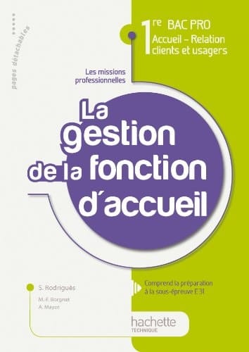 La gestion de la fonction d'accueil 1e Bac pro Accueil-Relation clients et usagers