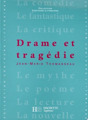 Drame et Tragédie - Edition 2001