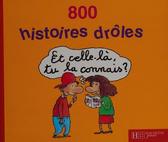 800 histoires drôles
