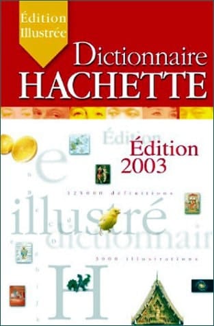Dictionnaire Hachette 2003 (French Edition)