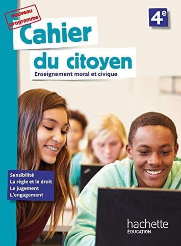 Enseignement moral et civique 4e Cahier du citoyen