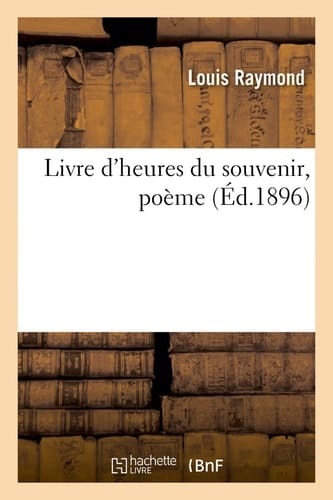 Livre d'Heures Du Souvenir, Poème