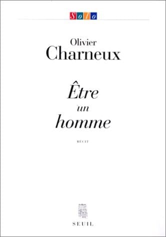 Etre un homme récit