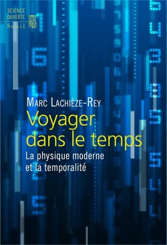 Voyager dans le temps la physique moderne et la temporalité