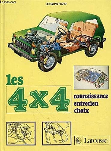 Les 4 x 4 connaissance, entretiens, choix