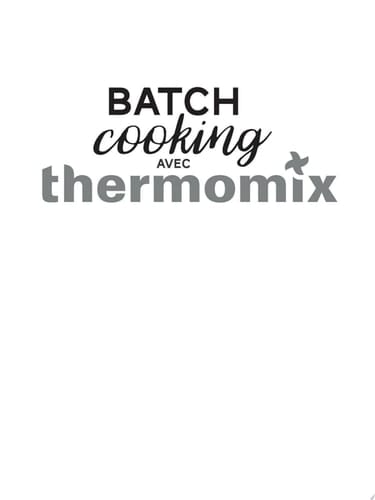 Batch Cooking Thermomix