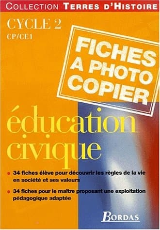 Éducation civique, CP-CE1, cycle 2 fiches à photocopier