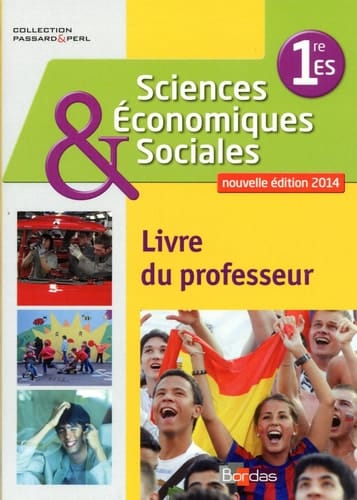 Sciences économiques et sociales 1re ES Livre du professeur