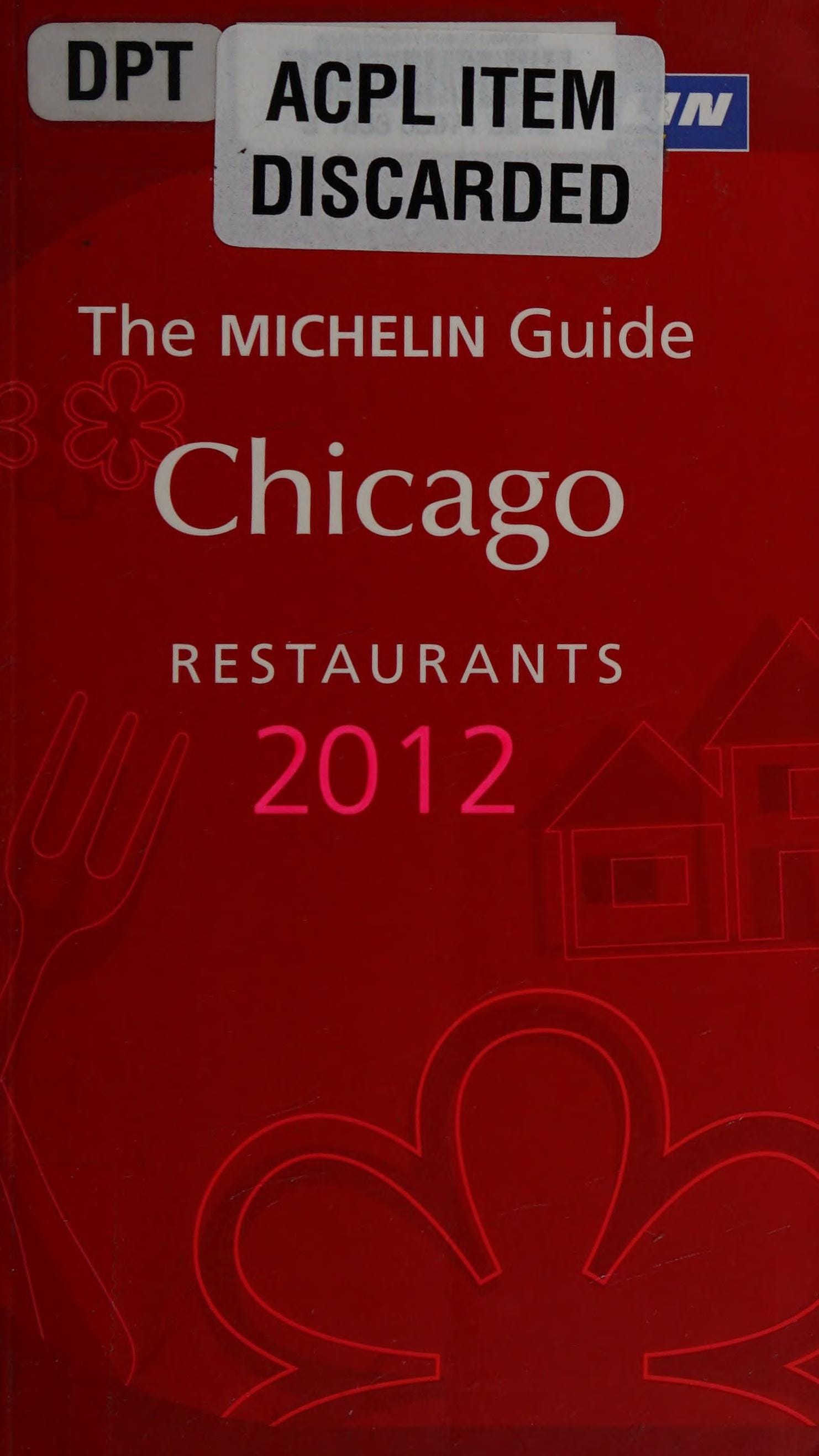MICHELIN Guide Chicago 2012