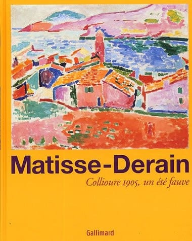 Matisse-Derain Collioure 1905, un été fauve