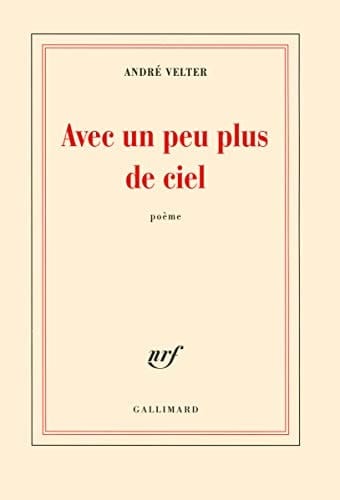 Avec un peu plus de ciel poème