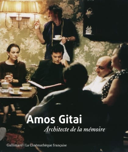 Amos Gitai: Architecte de la mémoire (French Edition)