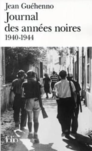 JOURNAL DES ANNEES NOIRES: (1940-1944)