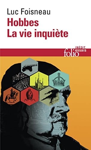 Hobbes la vie inquiète