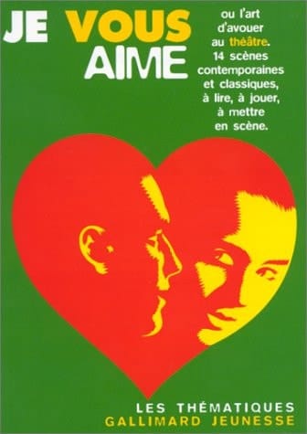 Je vous aime ou l'art d'avouer au théâtre