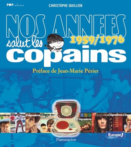 Nos années "Salut les copains" 1959-1976